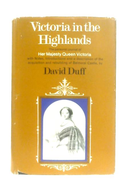Victoria in the Highlands von David Duff
