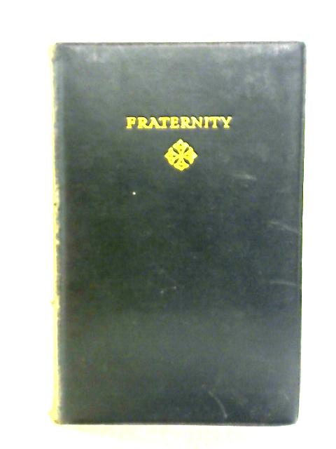 The Works of John Galsworthy: Fraternity Vol.3 By John Galsworthy