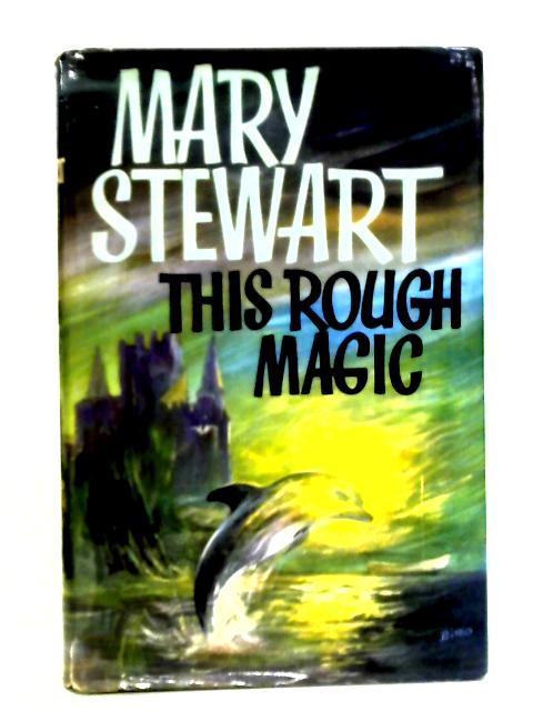 This Rough Magic By Mary Stewart