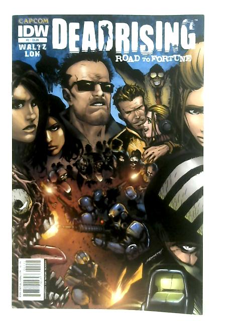 Deadrising: Road to Fortune #2 By Tom Waltz
