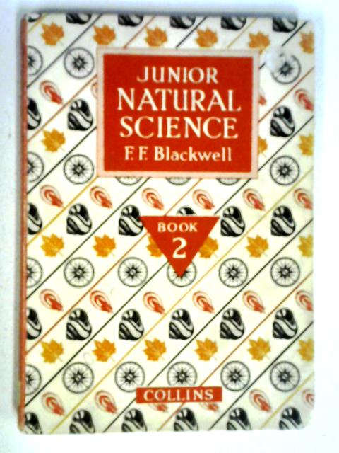 Junior Natural Science Book Two par F. F. Blackwell