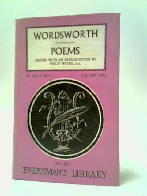 Wordsworth's Poems In Three Volumes: Volume Two von Philip Wayne