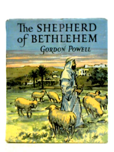 The Shepherd of Bethlehem von Gordon Powell