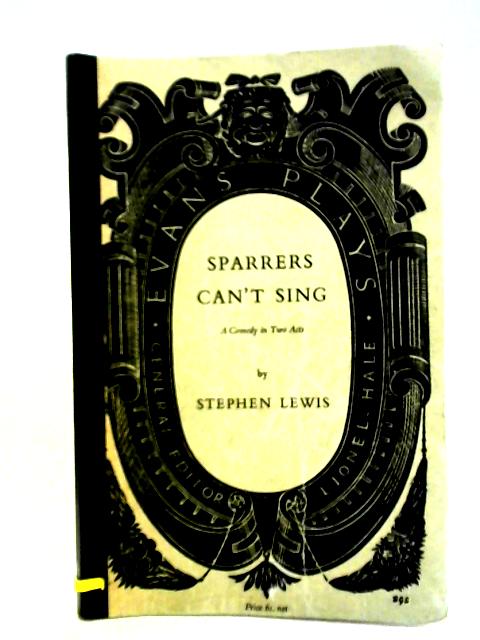 Sparrers Can't Sing By Stephen Lewis