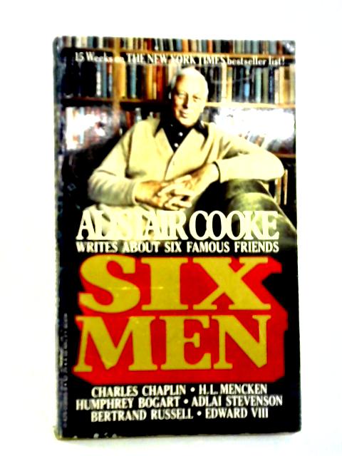 Six Men By Alistair Cooke