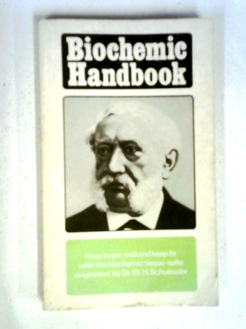 Biochemic Handbook By Dr. W. H Schuessler