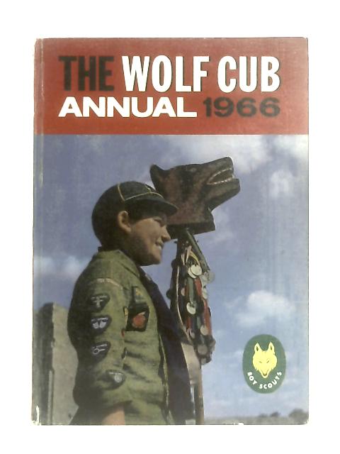 The Wolf Cub Annual 1966 By Rex Hazlewood & Claire Wyatt (Eds.)