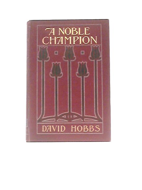 A Noble Champion von David Hobbs