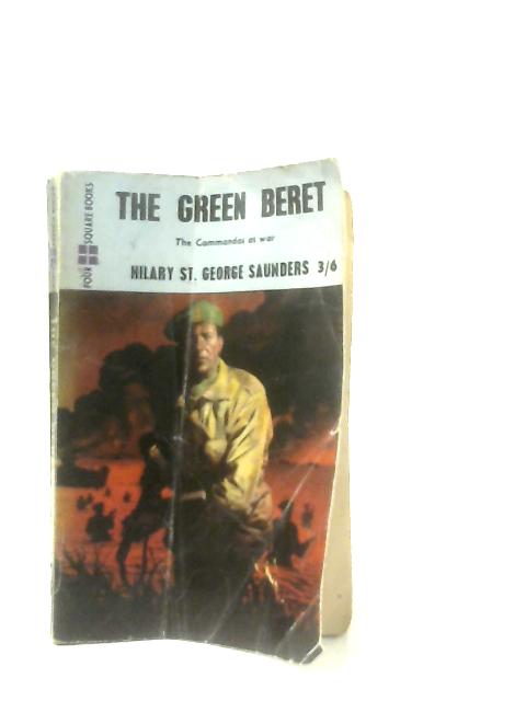 The Green Beret By Hilary St. George Saunders