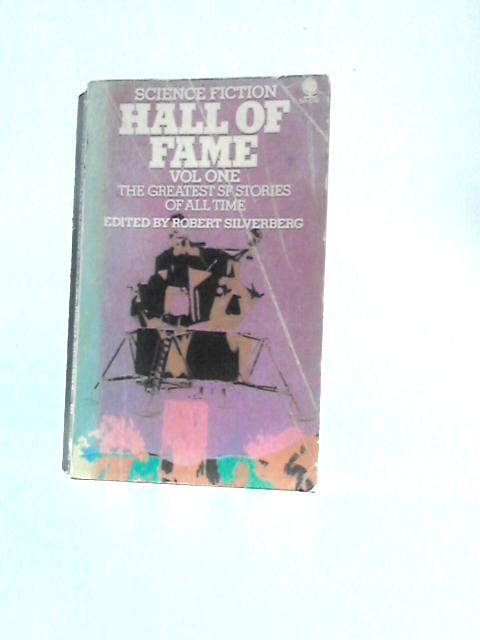 Science Fiction Hall of Fame: Volume 1 von Robert Silverberg (Ed.)
