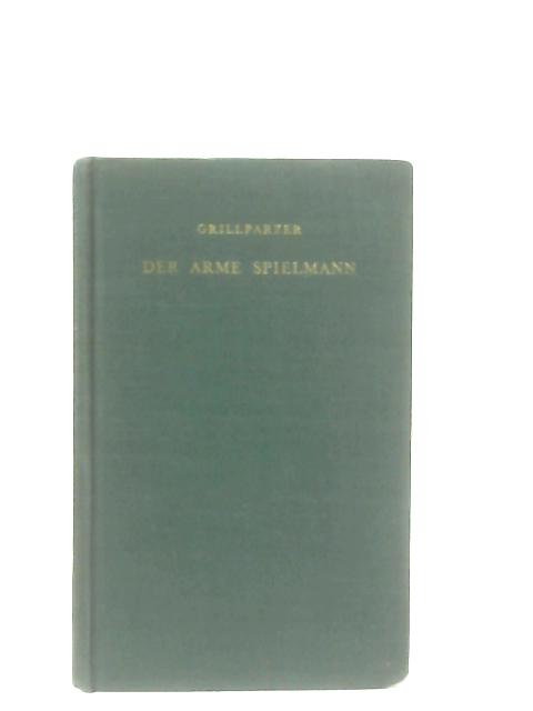 Der Arme Spielmann and Prose Selections By E. E. Papst