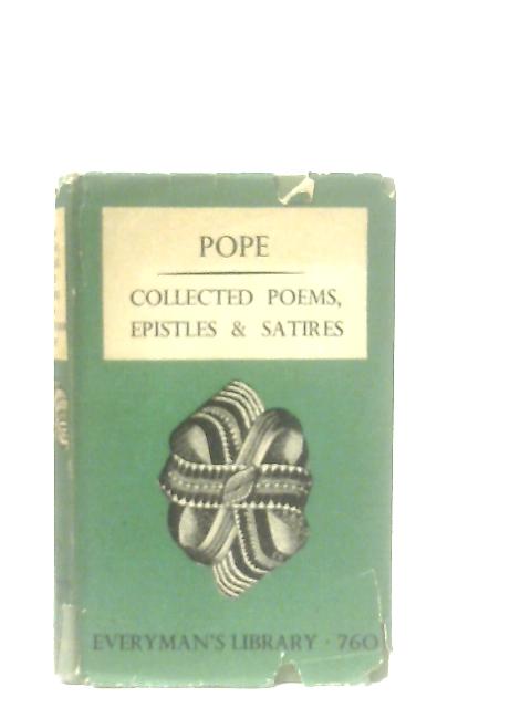 Collected Poems - Poems, Epistles and Satires von Alexander Pope