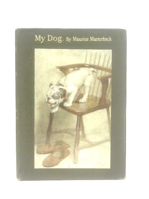 My Dog par Maurice Maeterlinck