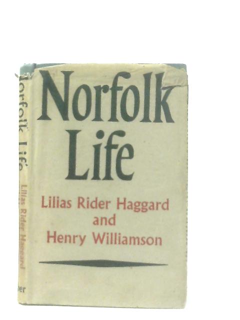 Norfolk Life von Lilias Rider Haggard & Henry Williamson