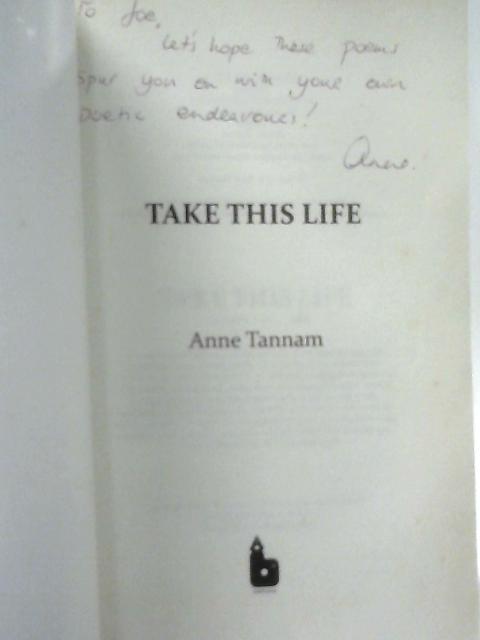 Take This Life von Anne Tannam