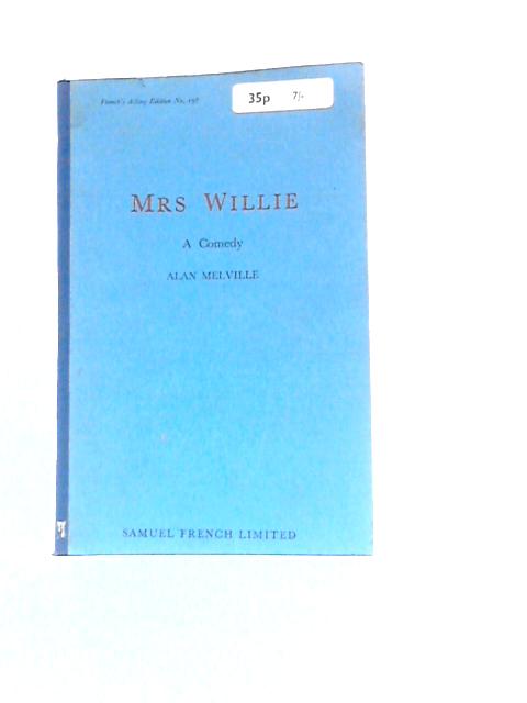 Mrs Willie By Alan Melville