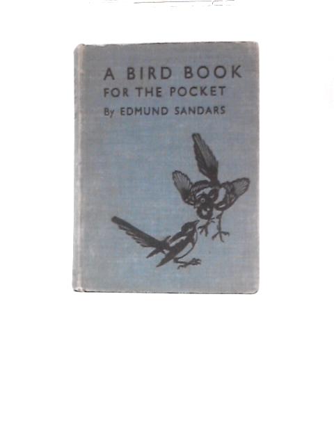 A Bird Book For The Pocket By Edmund Sandars