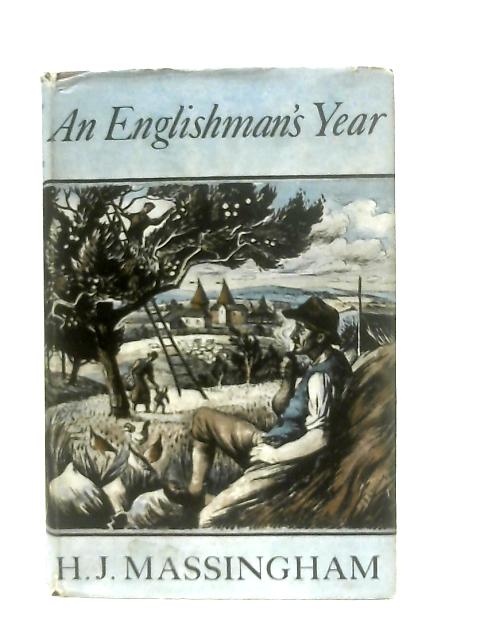 An Englishman's Year By H. J. Massingham