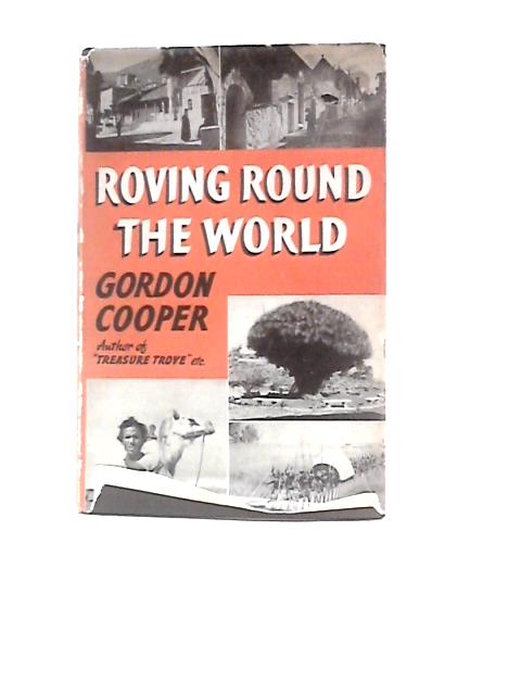 Roving Round The World von Gordon Cooper