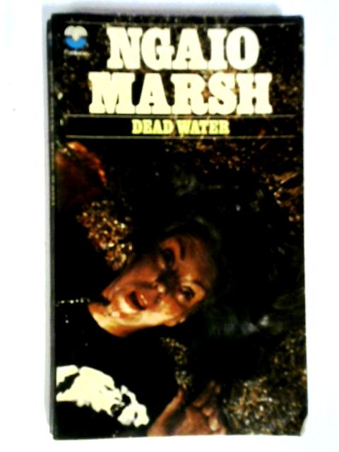 Dead Water By Ngaio Marsh