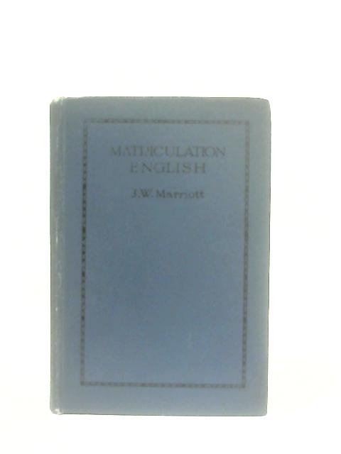 Matriculation English By J. W. Marriott