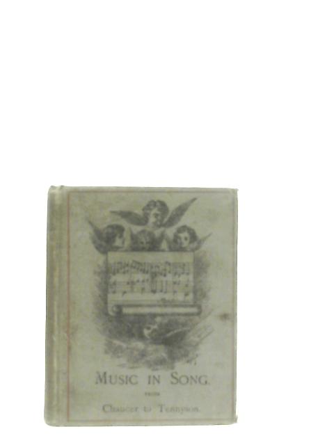 Music In Song From Chaucer To Tennyson By L. L. Carmela Koelle