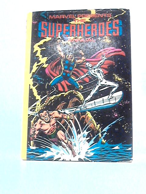 Marvel Presents The Superheroes Annual By Stan Lee Et Al.