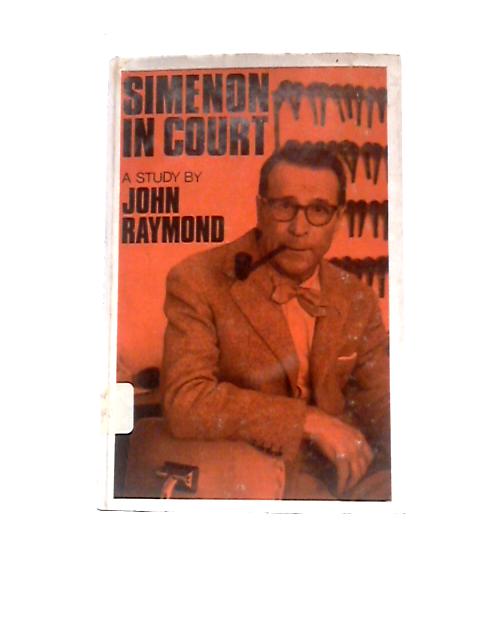 Simenon in Court By John Raymond