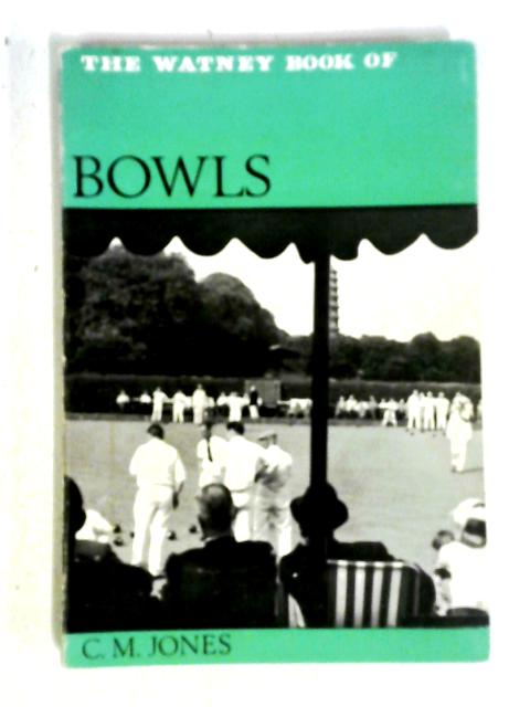 The Watney Book of Bowls (Watney books) von Clarence Medlycott Jones