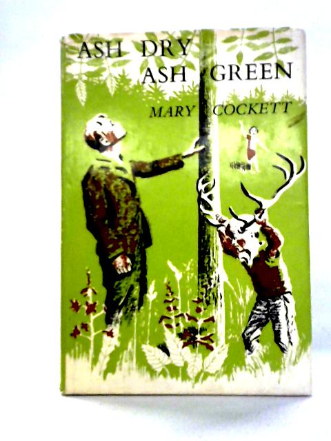 Ash Dry, Ash Green By Mary Cockett