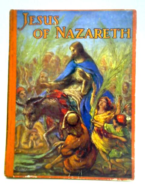 Jesus of Nazareth: Stories of the Master & His disciples von Agnes Adams