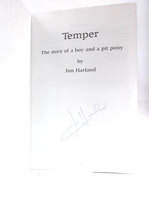 Temper - The Story of a Boy and a Pit Pony By Jim Harland