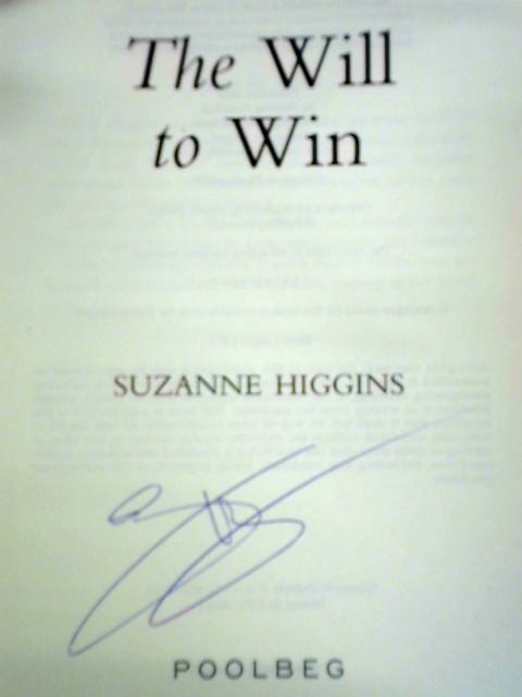 The Will to Win By Suzanne Higgins