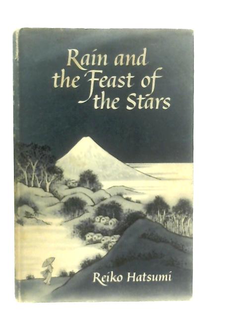 Rain and the Feast of the Stars von Reiko Hatsumi