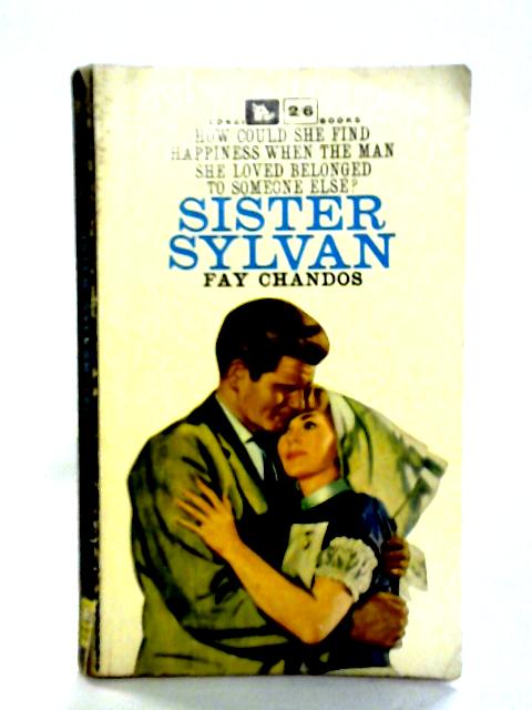 Sister Sylvan By Fay Chandos