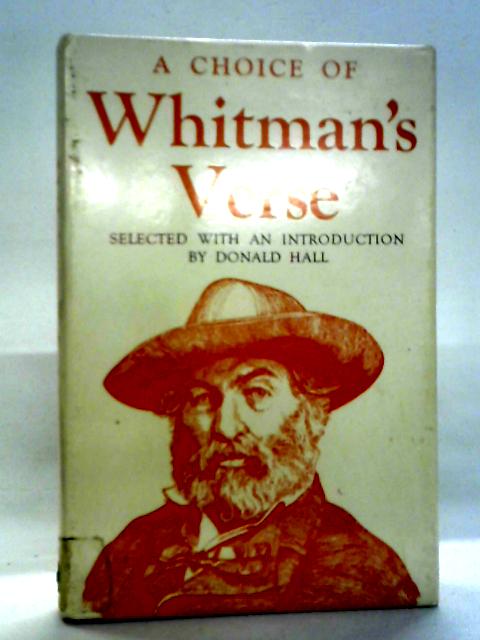 A Choice of Whitman's Verse By Walt Whitman