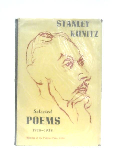 Selected Poems, 1928-1958 By Stanley Kunitz