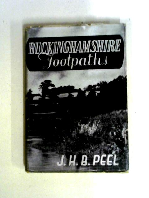 Buckinghamshire Footpaths (Cross Country Series) By John Hugh Brignal Peel