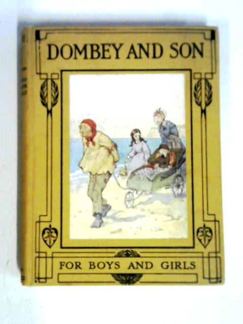 Dombey And Son Retold For Boys And Girls By Charles Dickens, Alice F. Jackson