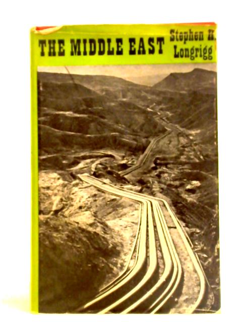 The Middle East: a Social Geography By Stephen Hemsley Longrigg