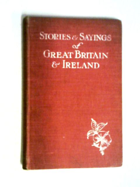 Old Stories & Sayings of Great Britain And Ireland By Isa Fyvie Mayo