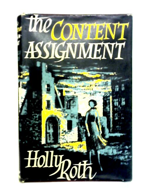 The Content Assignment von Holly Roth