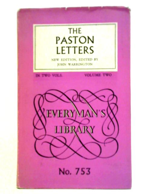 The Paston Letters: Volume II By John Warrington (ed.)