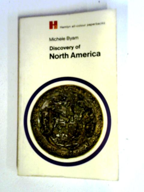 Discovery of North America von Michele Byam