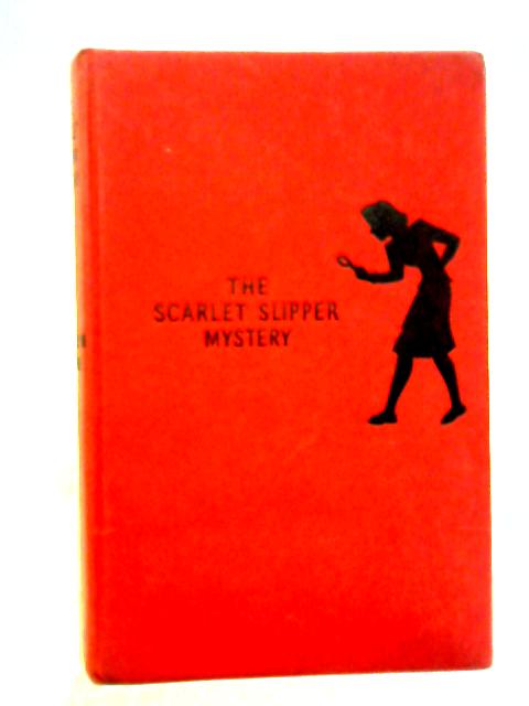 The Scarlet Slipper Mystery By Carolyn Keene