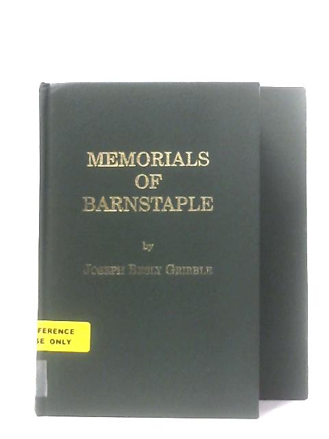 Memorials of Barnstaple von Joseph Besley Gribble