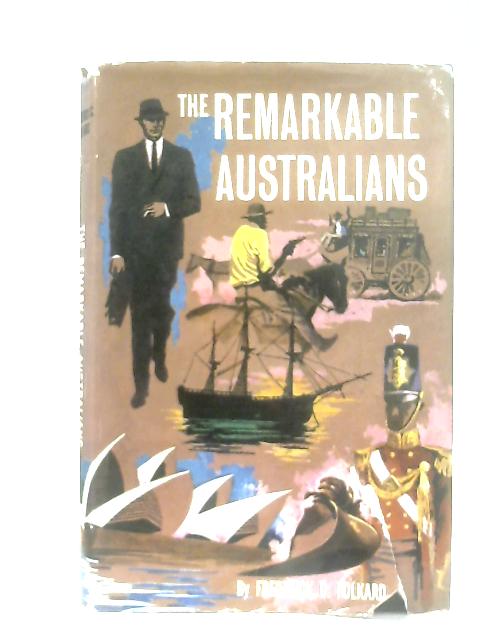 The Remarkable Australians By Frederick Folkard