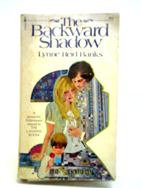 The Backward Shadow von Lynne Reid Banks