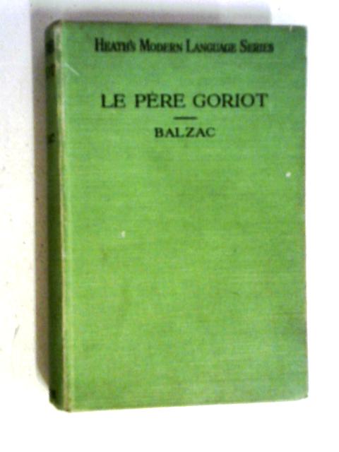 Le Pere Goriot By H De Balzac