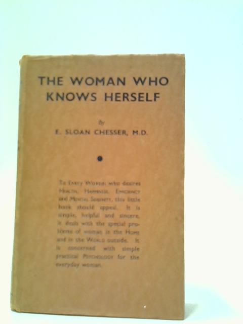 The Woman Who Knows Herself By Elizabeth Sloan Chesser